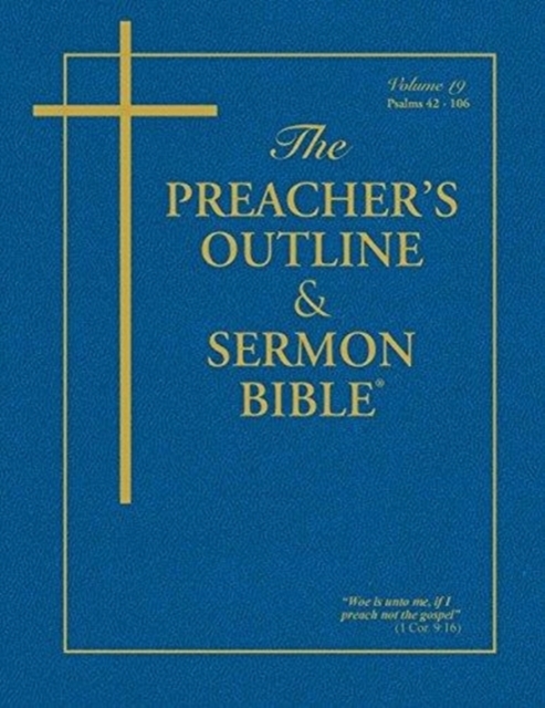 The Preacher's Outline & Sermon Bible - Vol. 19