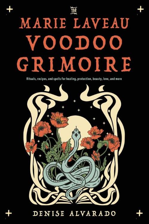 The Marie Laveau Voodoo Grimoire