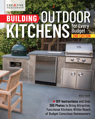 Building Outdoor Kitchens for Every Budget, 2nd Edition
