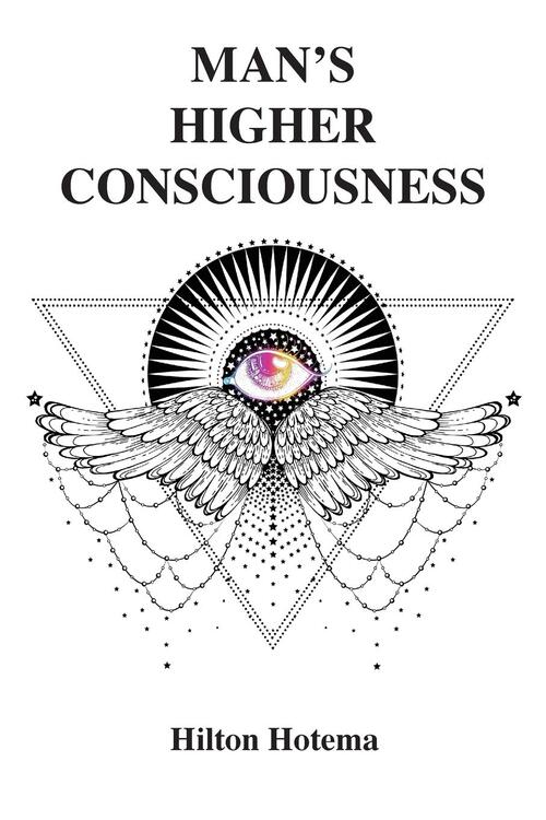 Man's Higher Consciousness
