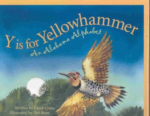 Y Is for Yellowhammer: An Alabama Alphabet