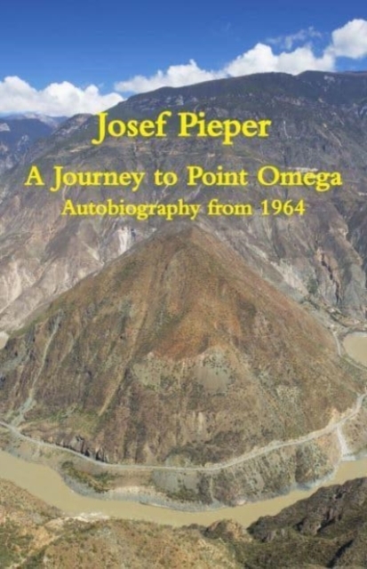 A Journey to Point Omega - Autobiography from 1964