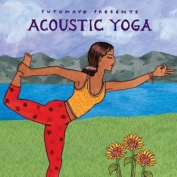 *Putumayo Presents: Acoustic Yoga (CD)