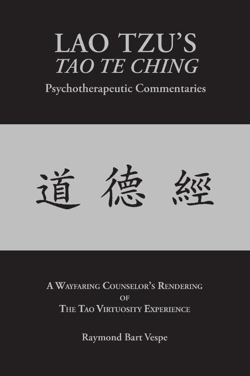 LAO TZU'S TAO TE CHING Psychotherapeutic Commentaries