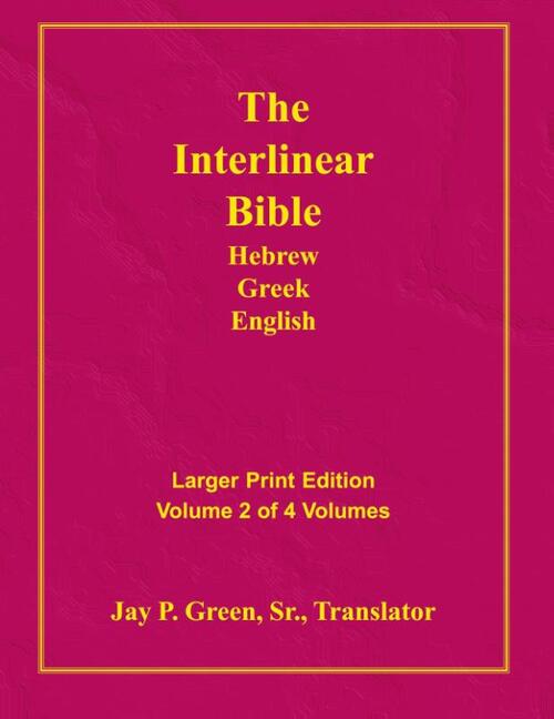 Interlinear Hebrew Greek English Bible-PR-FL/OE/KJ Large Print Volume 2