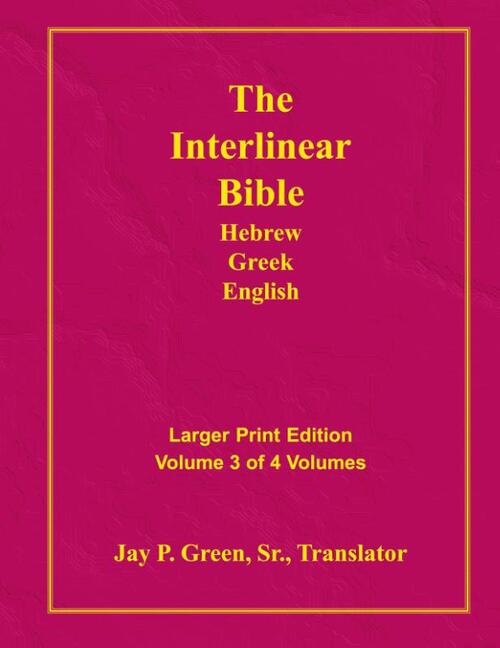 Interlinear Hebrew Greek English Bible-PR-FL/OE/KJV Large Print Volume 3