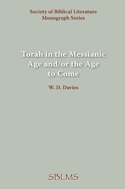 Torah in the Messianic Age And/or the Age to Come