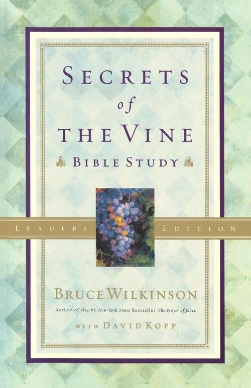 Secrets of the Vine (Leader's Guide)