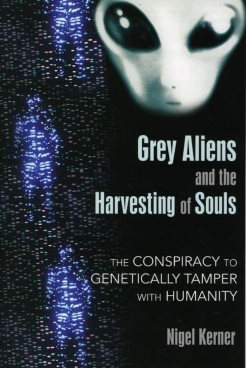 Grey Aliens and the Harvesting of Souls