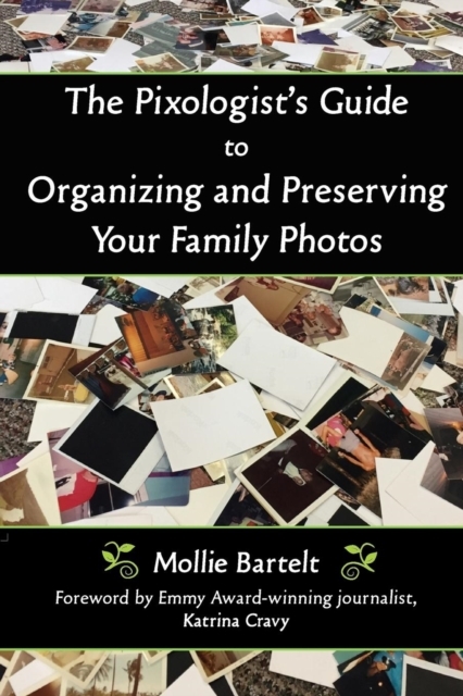 The Pixologist's Guide to Organizing and Preserving Your Family Photos