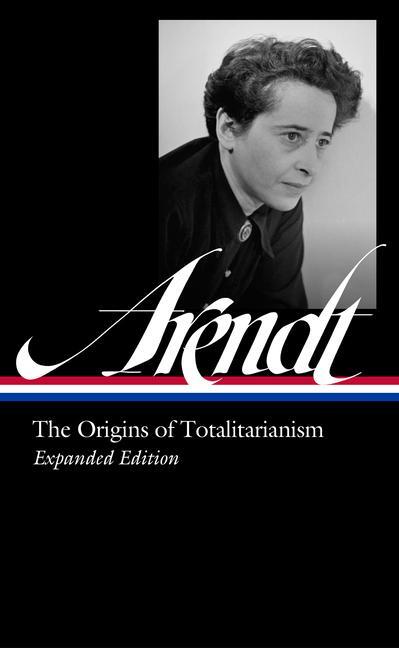 Arendt, H: Hannah Arendt: The Origins of Totalitarianism Exp