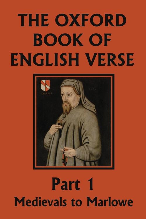 The Oxford Book of English Verse, Part 1