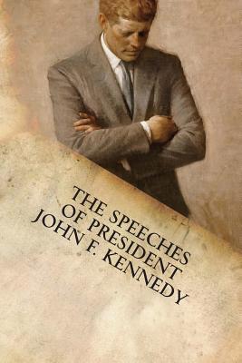 The Speeches of President John F. Kennedy