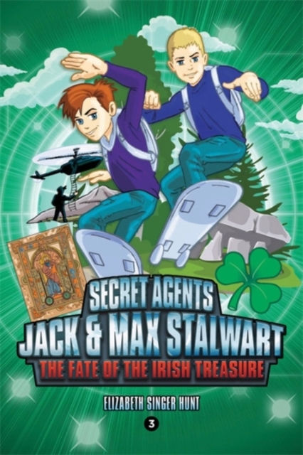 Secret Agents Jack and Max Stalwart: Book 3