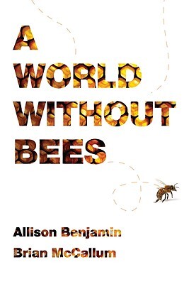 World Without Bees