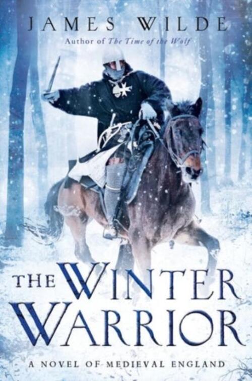 The Winter Warrior - A Novel of Medieval England