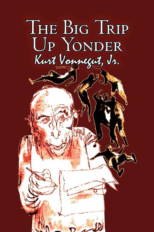 Big Trip Up Yonder By Kurt Von