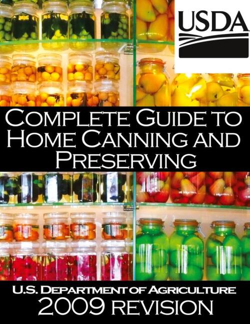 Complete Guide to Home Canning and Preserving (2009 Revision)