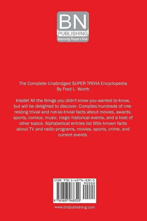 The Complete Unabridged Super Trivia Encyclopedia