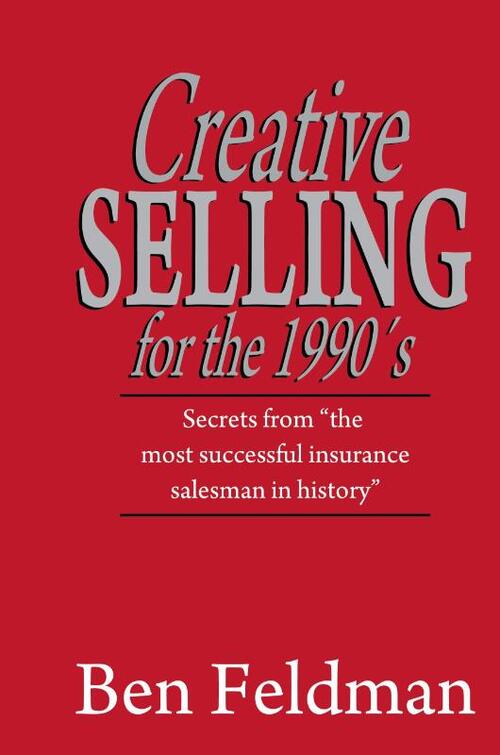 Creative Selling for the 1990's