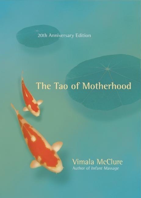 Mcclure, V: Tao of Motherhood