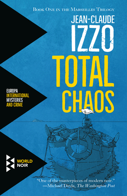 Total Chaos: Marseilles Trilogy, Book One