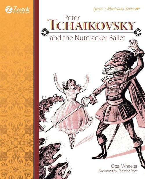 Peter Tchaikovsky and the Nutcracker Ballet