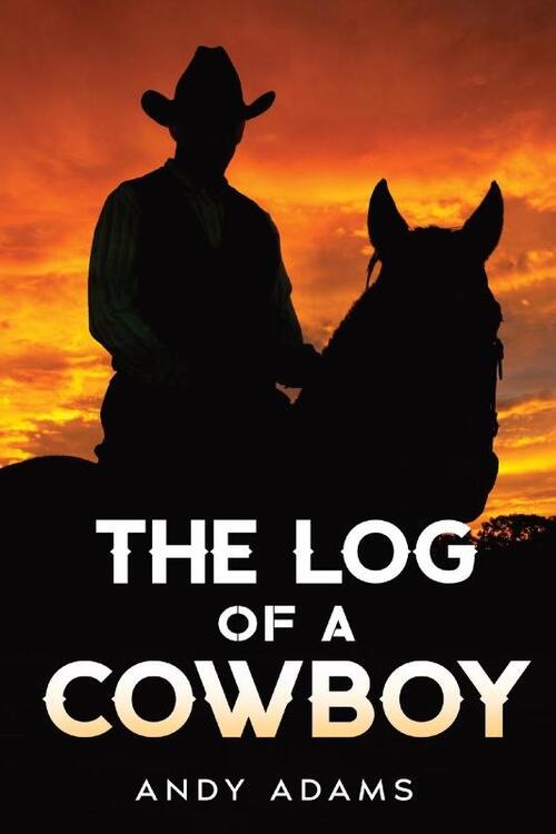 The Log of a Cowboy