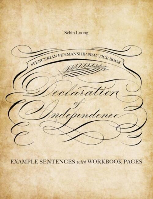 Spencerian Penmanship Practice Book: The Declaration Of Independence