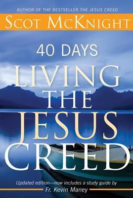 40 Days Living the Jesus Creed: Updated Edition