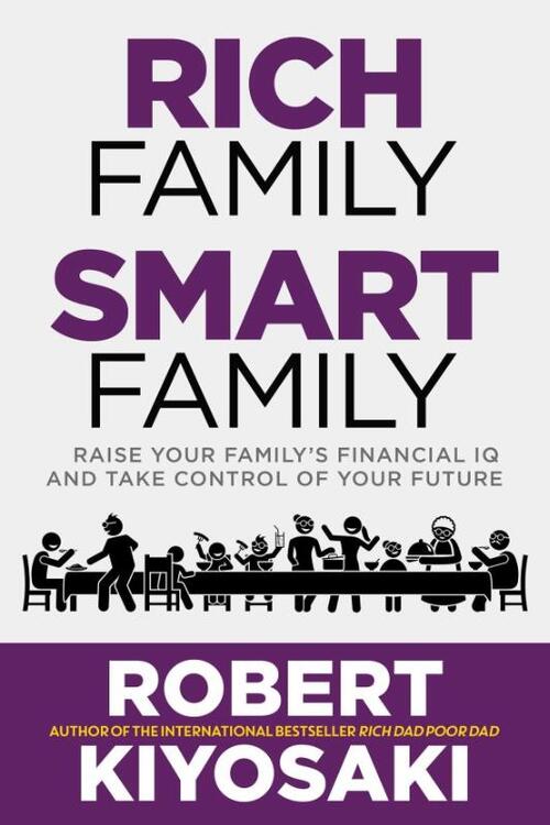 Kiyosaki, R: Rich Family Smart Family