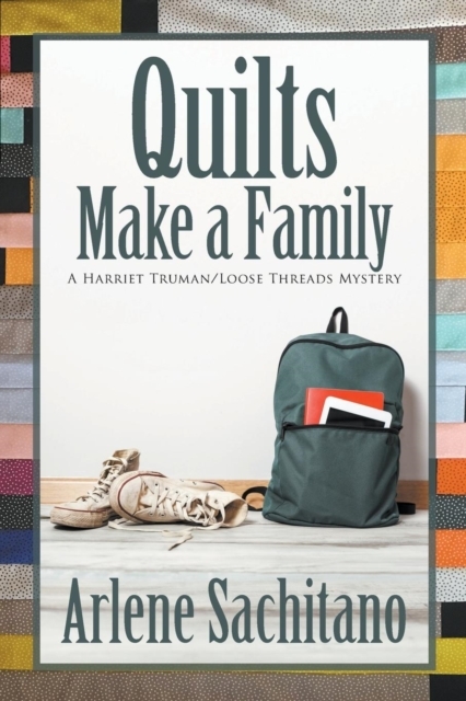 Quilts Make a Family
