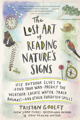 Gooley, T: Lost Art of Reading Nature's Signs