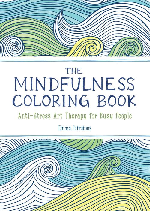 The Anxiety Relief and Mindfulness Coloring Book: The #1 Bes