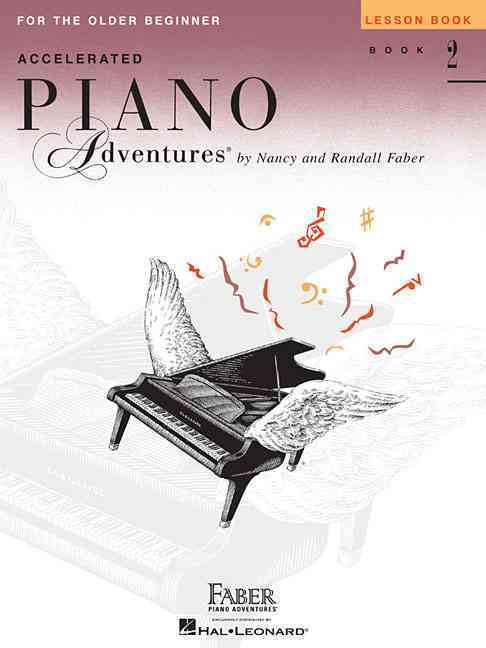 Accelerated Piano Adventures for the Older Beginner: Lesson Book 2, International Edition
