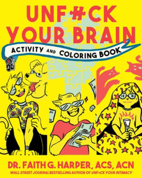 Unfuck Your Brain Activity and Coloring Book