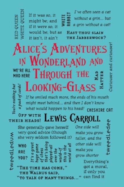 Alice's Adventures in Wonderland and Through the Looking-Glass