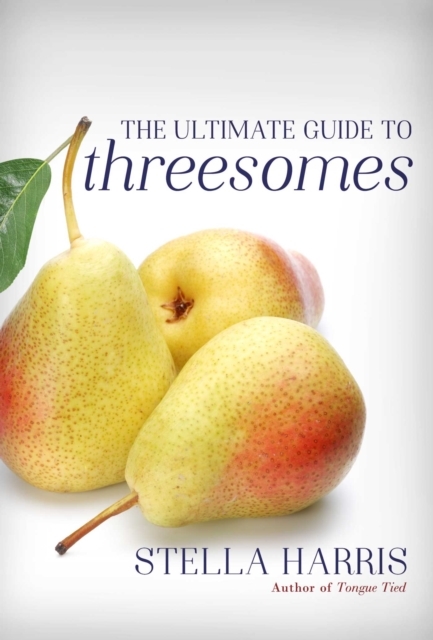 The Ultimate Guide to Threesomes