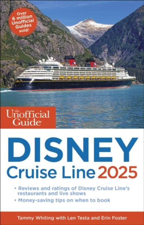 The Unofficial Guide to Disney Cruise Line 2025