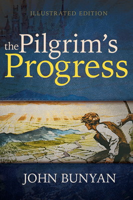 Pilgrim's Progress (Illustrated Edition)