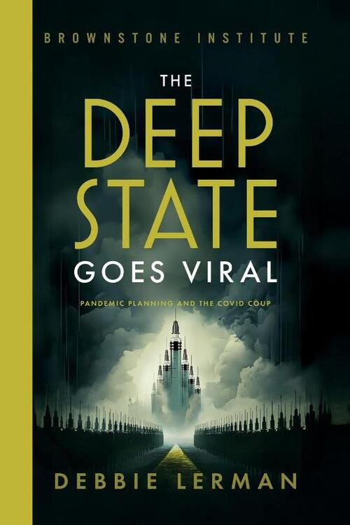 The Deep State Goes Viral