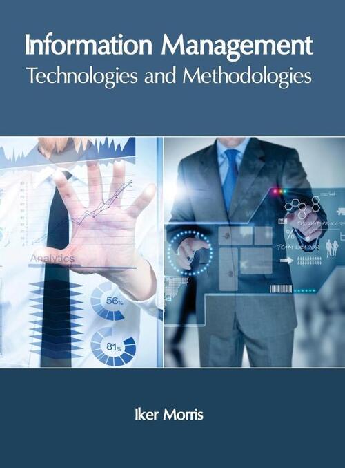 Information Management: Technologies and Methodologies