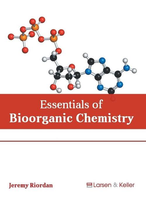 Essentials of Bioorganic Chemistry