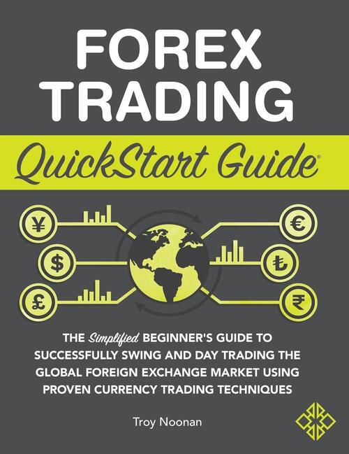 Forex Trading QuickStart Guide