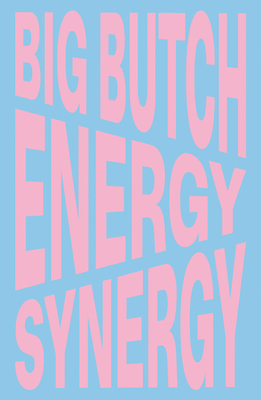 Nina Chanel Abney: Big Butch Energy/Synergy