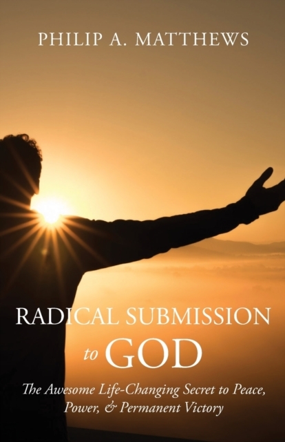 Radical Submission to God