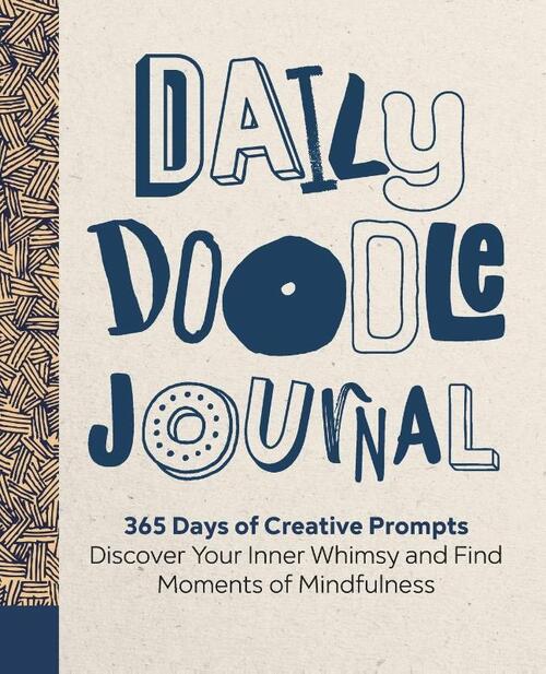 Daily Doodle Journal: 365 Days of Creative Prompts - Discover Your Inner Whimsy and Find Moments of Mindfulness
