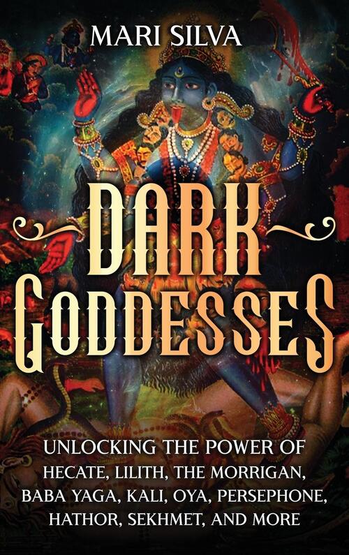 Dark Goddesses