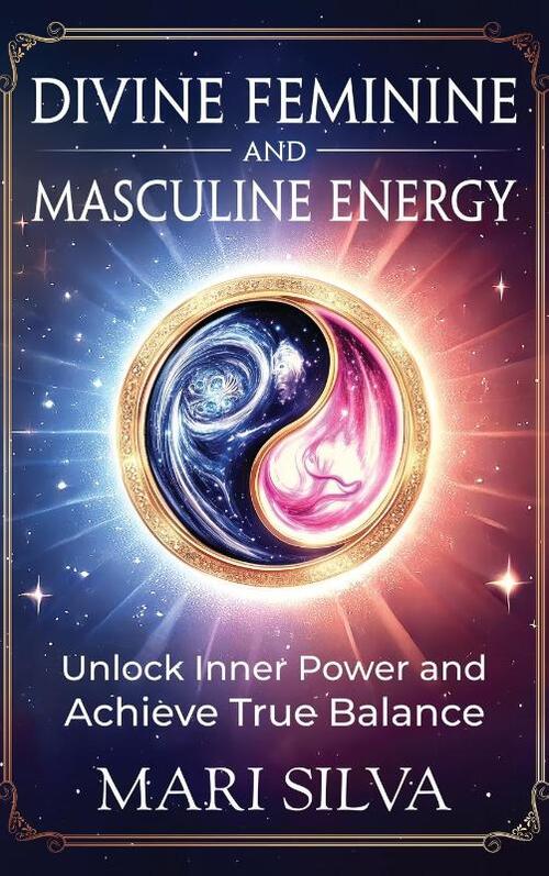 Divine Feminine and Masculine Energy