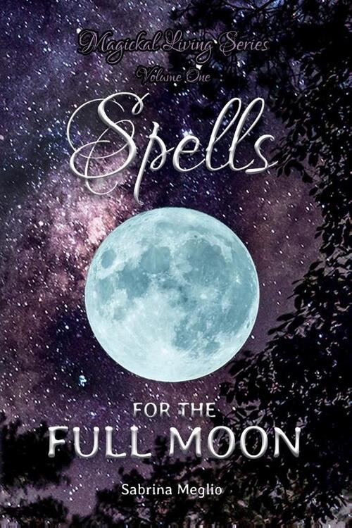 Magickal Living Series Volume One